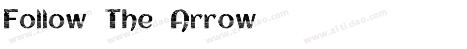 Follow The Arrow字体转换